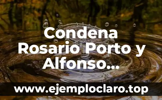 ¿Qué ha pasado con los padres de Asunta Basterra? La verdad detrás de la tragedia 6 Condena Rosario Porto y Alfonso Basterra: Un Caso de Corrupción Política