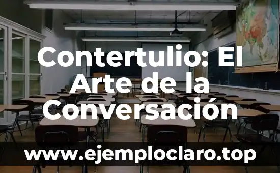 Contertulio: El Arte de la Conversación
