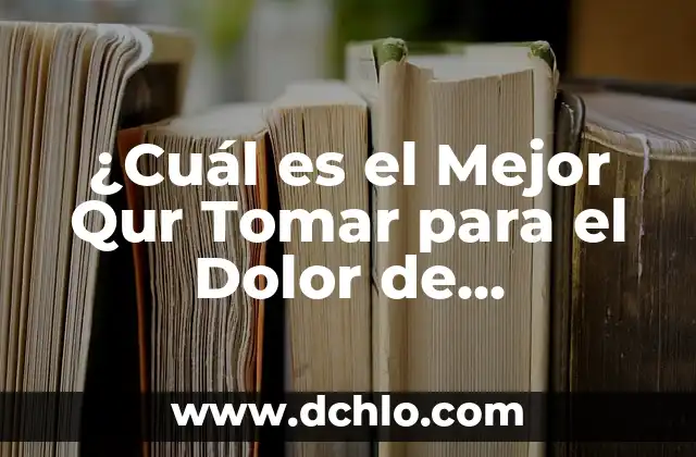 El significado de la expresión tomar de gorra 5 ¿Cuál es el Mejor Qur Tomar para el Dolor de Garganta?