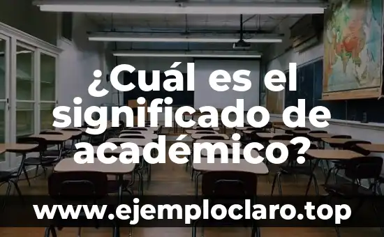 ¿Cuál es el Día de los Santos Inocentes? - Historia y Tradiciones 7 ¿Cuál es el significado de académico?