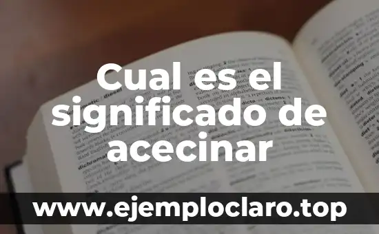 ¿Qué es un Texto No Literario? Definición y Características 4 Cual es el significado de acecinar
