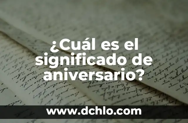 Significado Ser Padrino de Generación 3 ¿Cuál es el significado de aniversario?