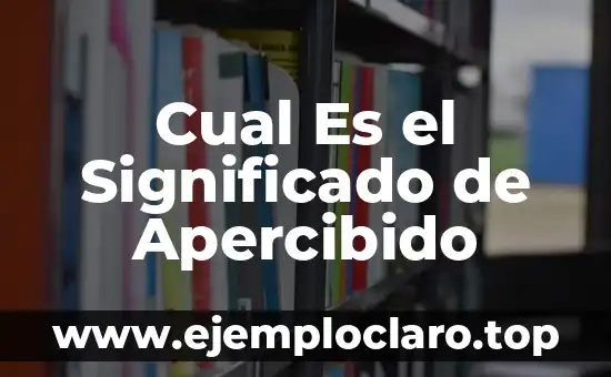 El Significado del Apapachar 5 Cual Es el Significado de Apercibido