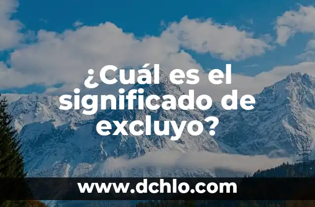 Embajadora de la Belleza Significado 8 ¿Cuál es el significado de excluyo?