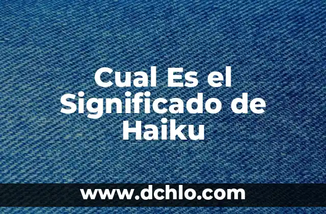 El significado de habitar y su importancia en la vida humana 6 Cual Es el Significado de Haiku