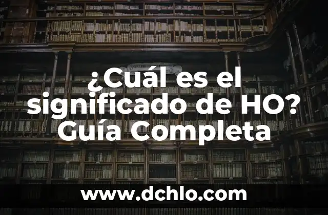 El Significado de la Cultura Hippy 4 ¿Cuál es el significado de HO? Guía Completa