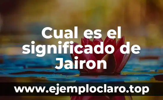 Cual es el significado de Jairon