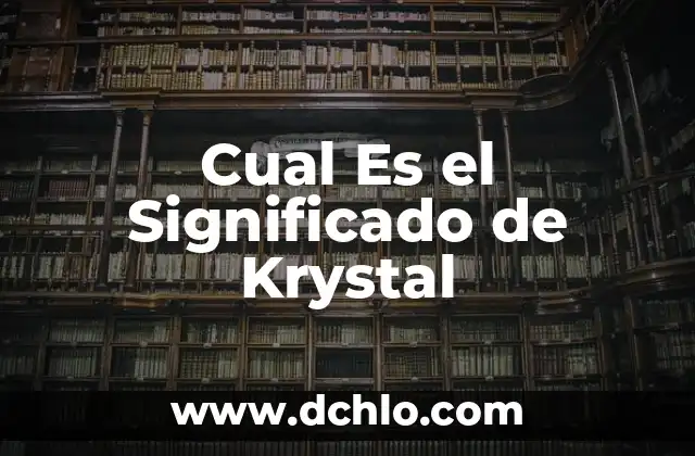El Verdadero Significado de Ser Maestra: Más Allá de la Docencia 6 Cual Es el Significado de Krystal