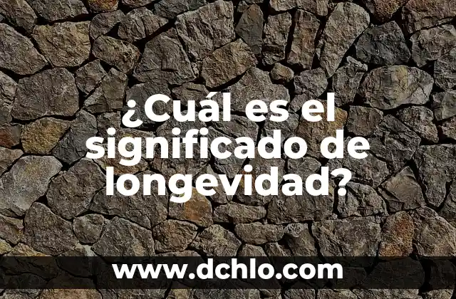 ¿Qué es un jurisconsulto? 4 ¿Cuál es el significado de longevidad?