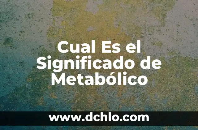 Orígenes y significado del apellido Gómez 5 Cual Es el Significado de Metabólico