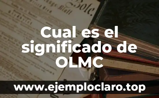 Cual es el significado de OLMC