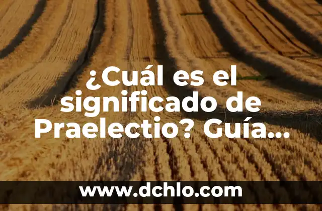 Significado Escudo de Armas Navarro 8 ¿Cuál es el significado de Praelectio? Guía Completa