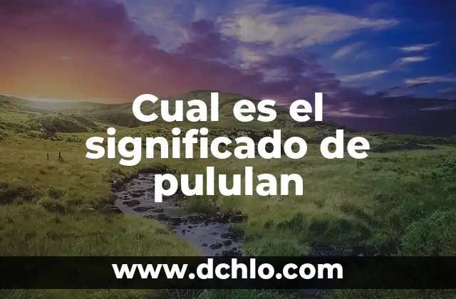 El significado energético de los hongos 8 Cual es el significado de pululan