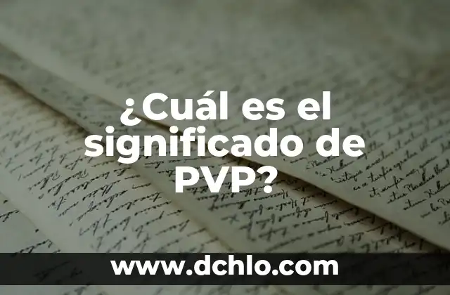 Cuál es el significado de purinas 3 ¿Cuál es el significado de PVP?