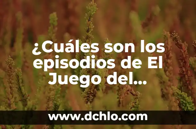 ¿Quién gana el juego del calamar el desafío? Análisis y estrategias para triunfar 5 ¿Cuáles son los episodios de El Juego del Calamar? Análisis y explicación detallada
