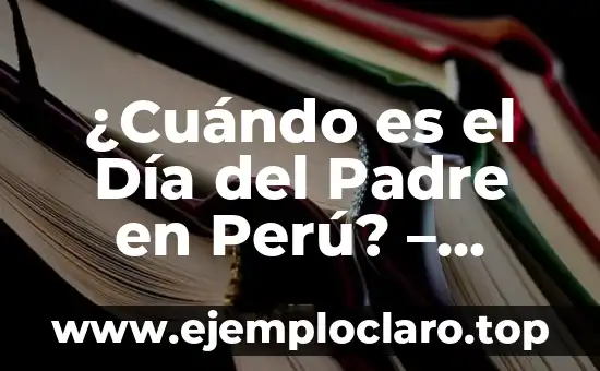 El Folklore de Jalisco: Un Viaje a Través de las Tradiciones Populares 6 ¿Cuándo es el Día del Padre en Perú? – Fecha y Tradiciones