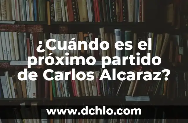 Final de Bailando con las Estrellas: ¿Quién será el próximo campeón? 3 ¿Cuándo es el próximo partido de Carlos Alcaraz?