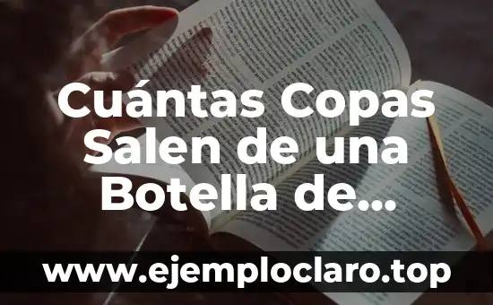Cuántas Copas Salen de una Botella de Cava: La Guía Definitiva