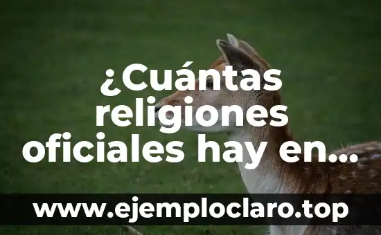 ¿Cuántas religiones oficiales hay en España?