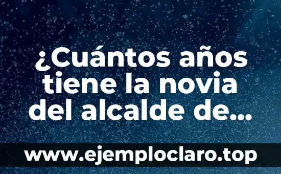 ¿Cuántos años tiene la novia del alcalde de Madrid?