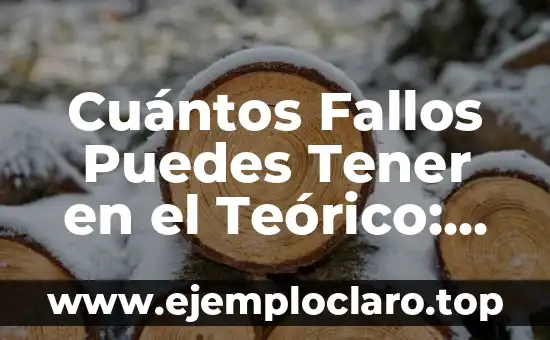 Cuántos Fallos Puedes Tener en el Teórico: Todo lo que Necesitas Saber