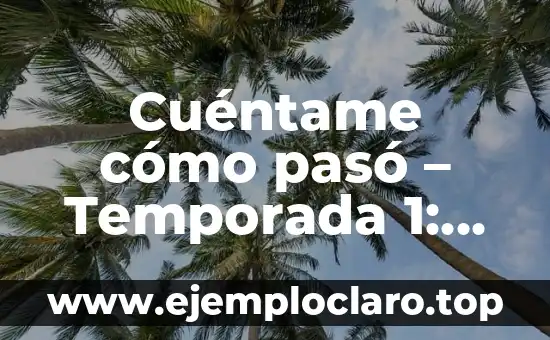 Cuéntame cómo pasó – Temporada 1: Un viaje nostálgico a la España de los 60