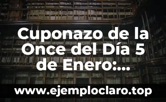 Descubre el significado de fruncir y sus múltiples usos 6 Cuponazo de la Once del Día 5 de Enero: ¡Descubre los Secretos del Sorteo!