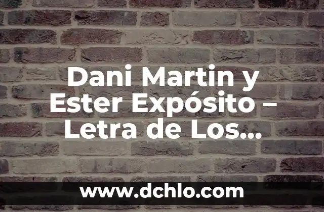 Ideas Significativas de Martin Heidegger: Un Enfoque en la Filosofía Existencial 6 Dani Martin y Ester Expósito – Letra de Los Hombres Deprimidos