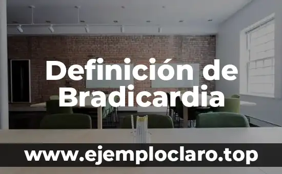 Definición de Bradicardia