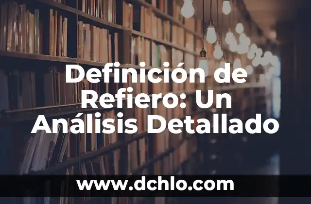 Significado de Motejar: Un Análisis Detallado 3 Definición de Refiero: Un Análisis Detallado