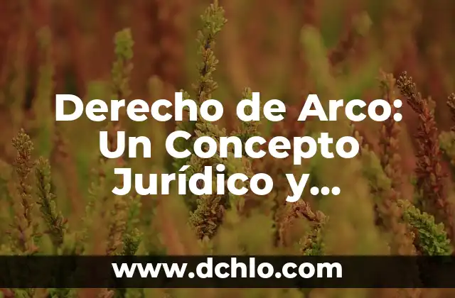Escalinata de una pirámide: Un viaje arquitectónico a la historia 7 Derecho de Arco: Un Concepto Jurídico y Arquitectónico