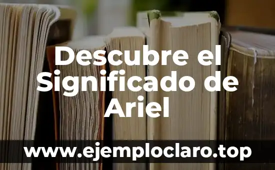 El Concepto o Significado de PowerPoint 7 Descubre el Significado de Ariel