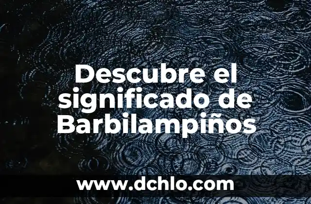 Significado Griego de la Tierra: Un Viaje a las Raíces de la Civilización Helénica 3 Descubre el significado de Barbilampiños