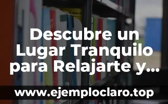 Descubre un Lugar Tranquilo para Relajarte y Recargar Energías