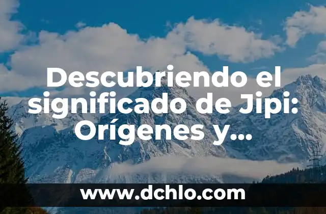 Orígenes y significado del laboratorista clínico 3 Descubriendo el significado de Jipi: Orígenes y evolución de un término hippie