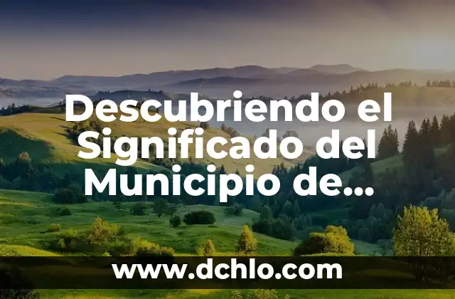 Descubriendo el Significado del Municipio de Arcelia 7 Descubriendo el Significado del Municipio de Atenco