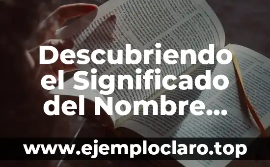Descubriendo el Significado del Nombre Abryl