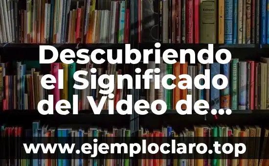 Descubriendo el Significado del Video de Yummy