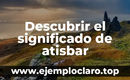 Concepto y Significado de Seguridad Ciudadana 8 Descubrir el significado de atisbar