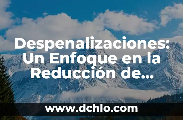 Significado Formal de la Lógica: Un Enfoque Riguroso al Razonamiento 8 Despenalizaciones: Un Enfoque en la Reducción de Penas