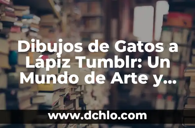 Cómo hacer lápiz de ojos casero 8 Dibujos de Gatos a Lápiz Tumblr: Un Mundo de Arte y Creatividad