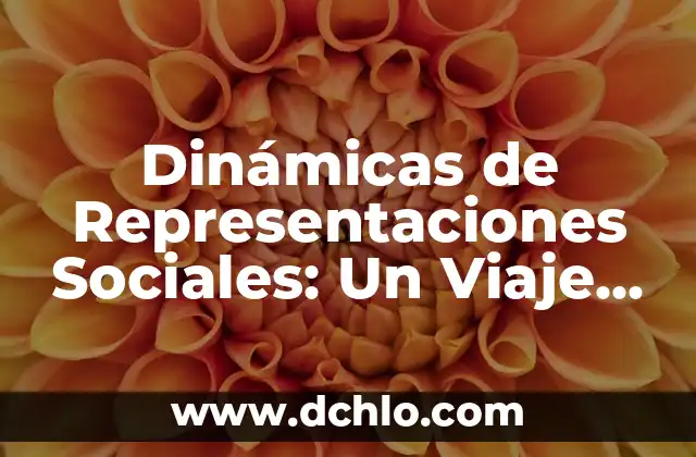 Mercado de Corto Plazo: Entendiendo sus Dinámicas 5 Dinámicas de Representaciones Sociales: Un Viaje a Través de las Creencias Colectivas
