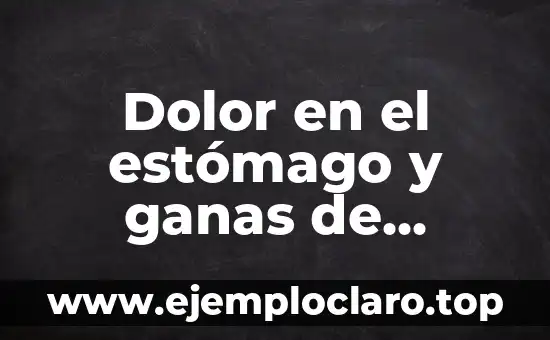 Me Siento Sola y Sin Ganas de Nada: Cómo Superar la Sensación de Abatimiento 6 Dolor en el estómago y ganas de vomitar: Causas y Tratamientos