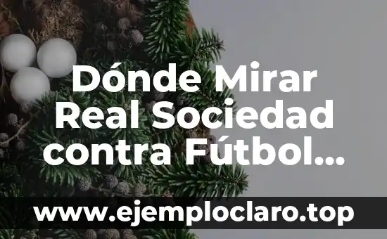 Dónde Mirar Real Sociedad contra Fútbol Club Barcelona Femenino en Vivo