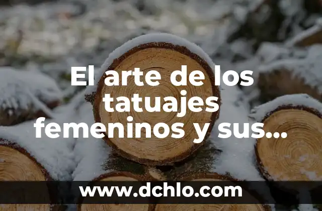 Significado de los tatuajes de plumas para mujeres: Diseños y simbolismo 3 El arte de los tatuajes femeninos y sus significados profundos