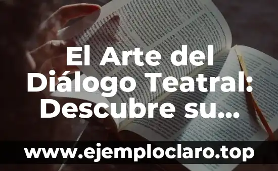 Au Bout de la Scène - Un Concepto Teatral Profundo 6 El Arte del Diálogo Teatral: Descubre su Significado y Poder