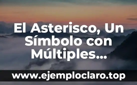 Sumisión: Un Concepto con Múltiples Facetas 5 El Asterisco, Un Símbolo con Múltiples Significados