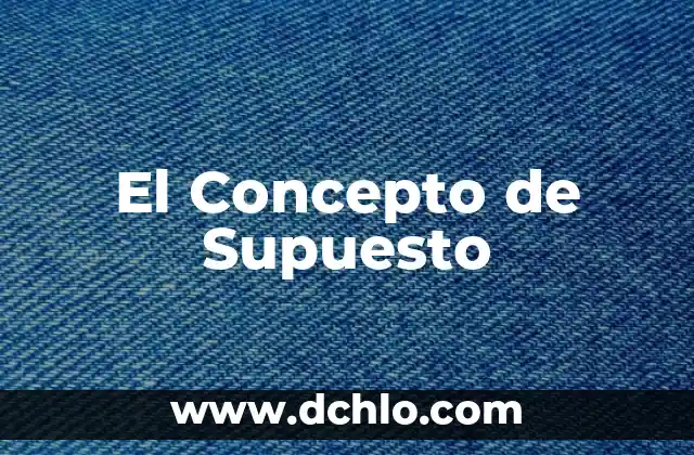 Agresividad: Un Concepto Universal 4 El Concepto de Supuesto