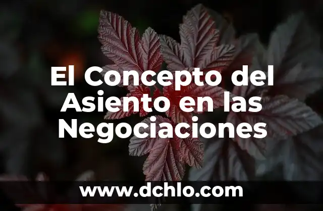 Ask: Un Concepto Universal 8 El Concepto del Asiento en las Negociaciones