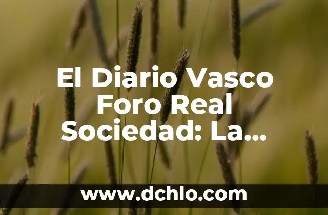 El significado vasco de Kaven y So 5 El Diario Vasco Foro Real Sociedad: La Comunidad de Debate y Análisis